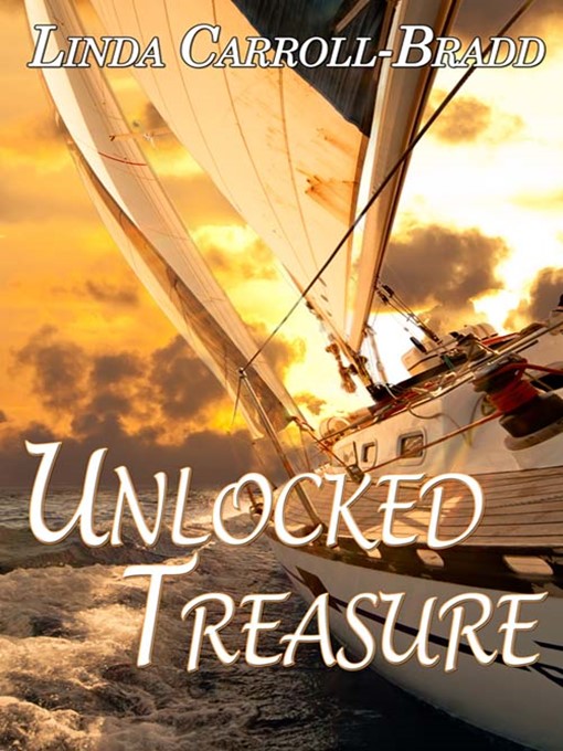 Title details for Unlocked Treasure by Linda Carroll-Bradd - Available